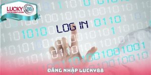 Đăng Nhập Lucky88