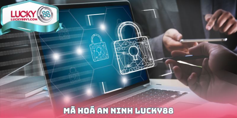 Mã hoá an ninh Lucky88